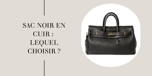 Sac noir en cuir : notre sélection 
