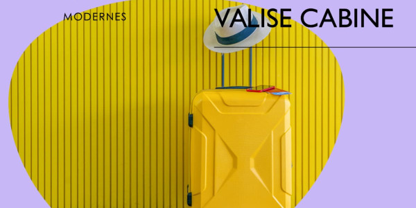 Notre guide pour trouver la meilleure valise cabine