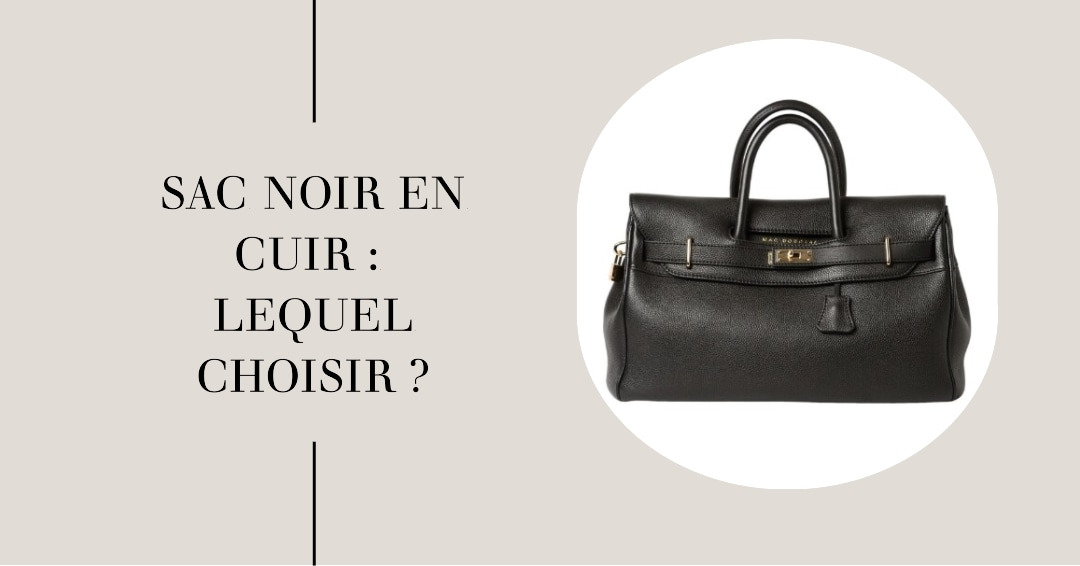 Sac noir en cuir : notre sélection 